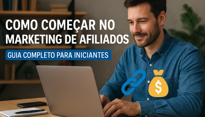 Marketing de Afiliados para Iniciantes Guia 2025