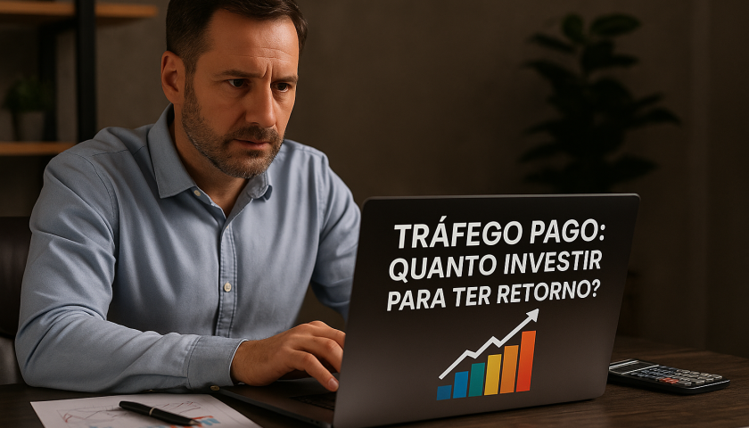 Tráfego Pago Quanto Investir para Ter Retorno